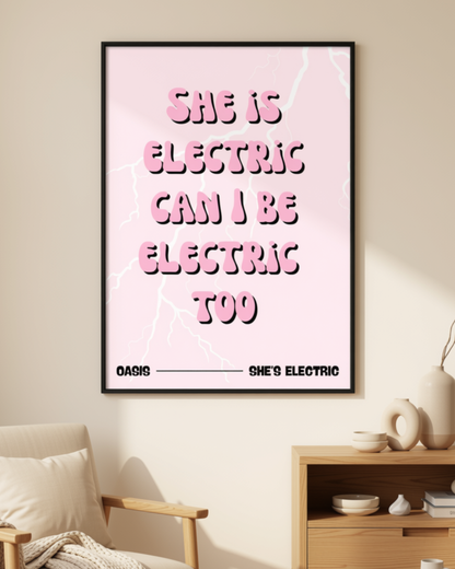 She's Electric Print